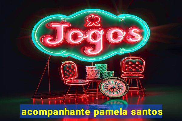 acompanhante pamela santos